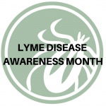 May is Lyme Disease Awareness Month